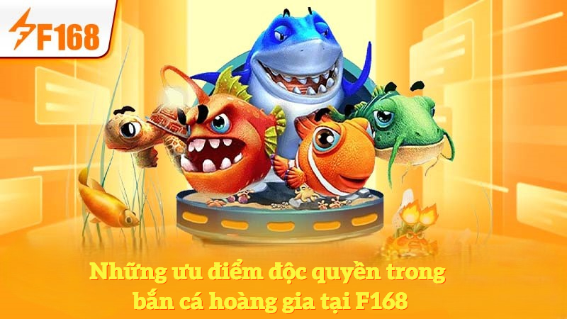 Cách Nâng Cấp Vũ Khí Trong Game Bắn Cá Hoàng Gia 3 Những ưu điểm độc quyền trong bắn cá hoàng gia tại F168