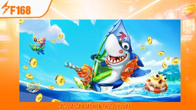 Các loại cá xuất hiện theo quy luật